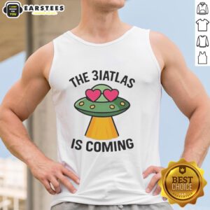 Good UFO The Biatlas Is Coming tank top featuring a bold graphic design and vibrant colors, perfect for UFO enthusiasts.