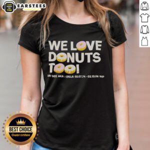 Good We Love Donuts Too Jay Dee aka J Dilla RIP ladies tee featuring a stylish donut graphic in vibrant colors.