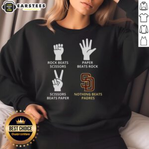 San Diego Padres sweatshirt featuring 'Nothing Beats Rock, Beats Scissors, Paper Beats Rock, Scissors Beats Paper' design.