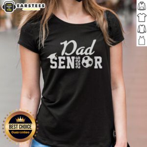 Nice Senior Soccer Dad 2026 Class of 26 Grad Ladies Tee featuring a stylish design for proud parents of graduates.