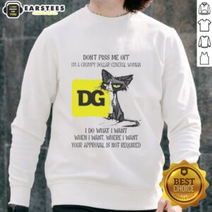 Grumpy cat wearing a Dollar General Woman sweatshirt, showcasing a humorous attitude and tired expression.