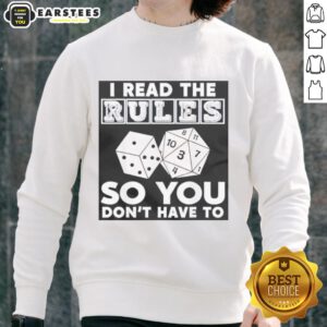 Alt Text: Pretty I Read The Rules So You Don't Have To sweatshirt in stylish design, perfect for casual wear and rule followers.