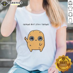 Alt Text: Pretty Sad Nuggie crying but trying mascot cartoon on a ladies tee, perfect for quirky and fun fashion.