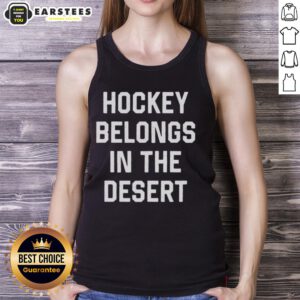 Stylish Top Hockey Belongs in the Desert tank top featuring a vibrant design, perfect for summer sports enthusiasts.
