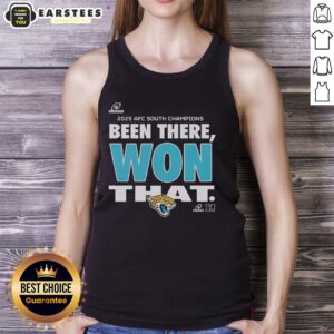 Awesome Jacksonville Jaguars Been There Won That tank top featuring vibrant team colors and logo for fans.