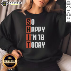 Vintage sweatshirt celebrating 18th birthday with 'So Happy I'm 18 Years Old Today' design, perfect for milestone celebrations.
