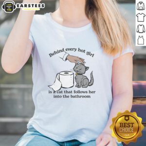 Alt Text: Cute tee featuring the phrase 'Behind Every Hot Girl Is A Cat' perfect for cat lovers and stylish women.