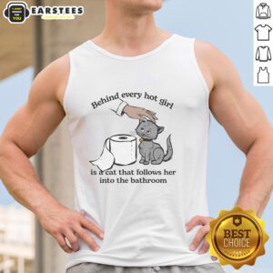 Cute tank top featuring a cat design with the phrase 'Behind Every Hot Girl Is A Cat' perfect for cat lovers.