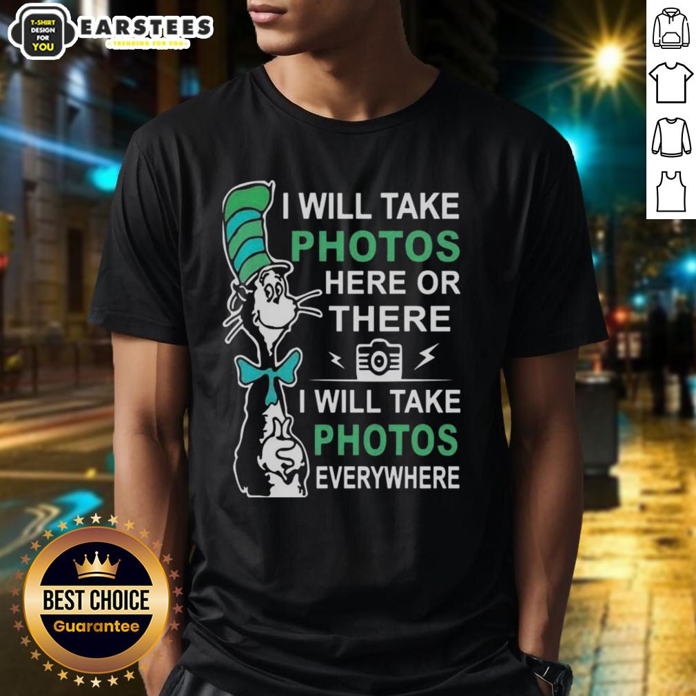 Alt Text: Cute Dr Seuss I Will Take Photos Here Or There T-Shirt featuring vibrant colors and playful design, perfect for fans.