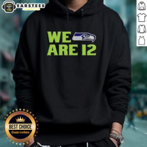 Alt Text: Cute We Are 12 Seattle Seahawks hoodie for fans, featuring vibrant team colors and stylish design, perfect for game day.