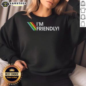 Alt Text: Funny Im Friendly Arc Raiders logo sweatshirt featuring vibrant graphics and a cozy design for fans.