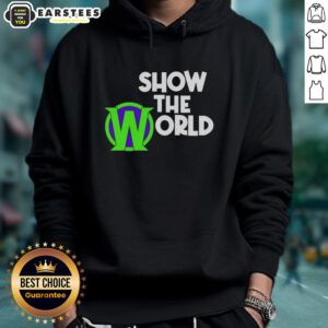 Good Becca Wiley Show The World Hoodie featuring a stylish design, perfect for expressing positivity and individuality.