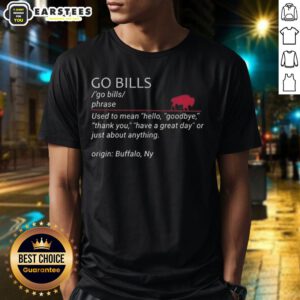 Good Buffalo Bills Go Bills T-Shirt featuring 'Used To Mean Hello Goodbye Thank You' design, perfect for fans.