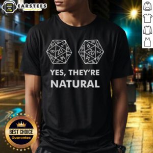 Good D20 Yes They'Re Natural T-Shirt