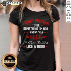 Funny women's tee featuring 'I know I'm a bitch, did you handle that like a boss?' perfect for confident ladies.