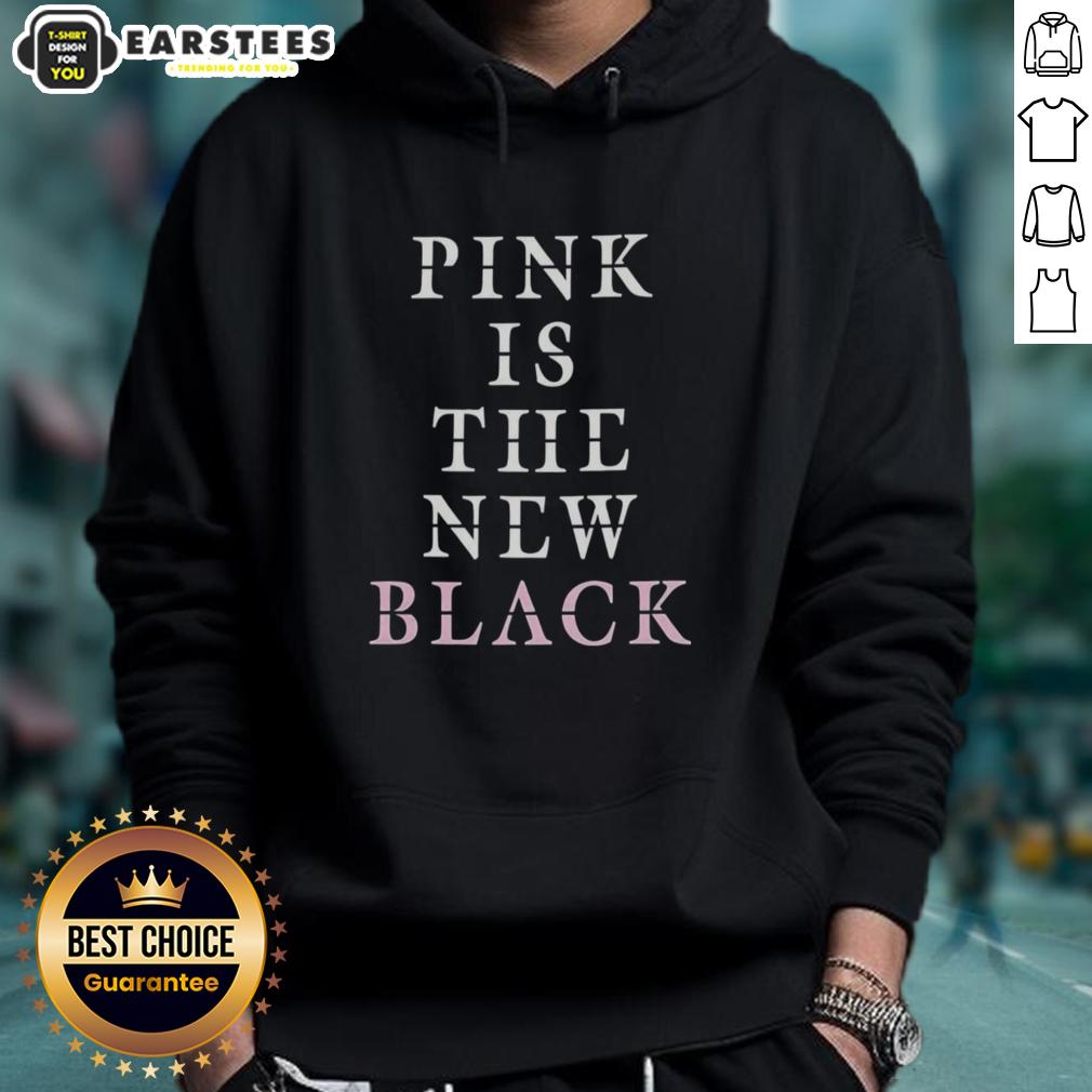 Good Pink Is The New Black Hoodie showcased on a mannequin against a trendy urban backdrop, perfect for stylish outfits.