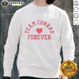 Good Team Conrad Forever sweatshirt in a stylish design, perfect for fans supporting their favorite team.