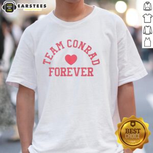 Alt Text: Good Team Conrad Forever T-Shirt featuring bold text design on a stylish, comfortable fabric for fans.
