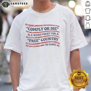 Alt Text: Hot Comply Or Die USA flag t-shirt design showcasing a bold statement on freedom and individuality.