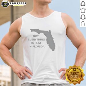 Stylish Florida state tank top with 'Hot Not Everything Is Flat' design, perfect for casual wear in sunny climates.