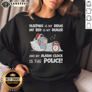 Alt Text: Cozy sweatshirt with 'Nice Sleeping is My Drug' text, perfect for sleep lovers and lounging at home.