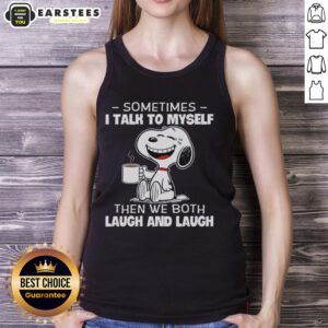 Alt Text: Funny Snoopy tank top featuring the quote 'Sometimes I talk to myself, then we both laugh' in vibrant colors.