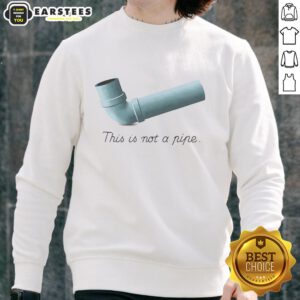 Nice This Is Not A Pipe Meme Sweatshirt featuring iconic art design, perfect for art lovers and meme enthusiasts.