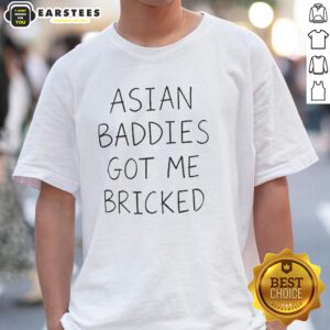 Nice Trump Asian Baddies Got Me Bricked T-Shirt featuring a bold graphic design and vibrant colors for stylish casual wear.