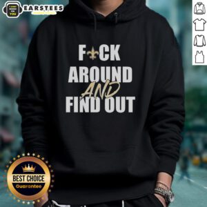 Alt Text: Original Fck Around And Find Out New Orleans Saints Hoodie in black, featuring bold team logo and comfortable fit.