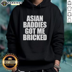 Premium Asian Baddies Got Me Bricked letter hoodie in bold graphic style, showcasing trendy streetwear fashion.