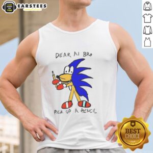 Premium Dear AI Bro Pick Up A Pencil Tank Top in stylish design, perfect for casual wear and creative expression.