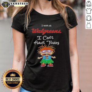 Awesome Chuckie Finster I Work At Walgreens I Can't Adult Today ladies tee featuring a fun cartoon design.