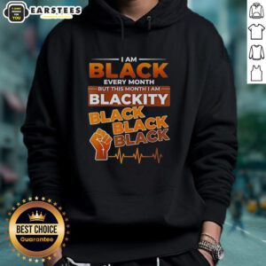 Alt Text: Funny I Am Black Every Month hoodie with Blackity Black design, celebrating Black culture and pride.