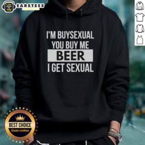 Alt Text: Funny I'm Buysexual hoodie design featuring humorous text about beer and sexuality, perfect for casual wear.