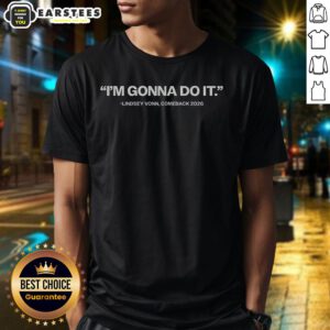 Funny I'M Gonna Do It Lindsey Vonn Comeback 2026 T-Shirt design featuring a humorous graphic for ski fans.