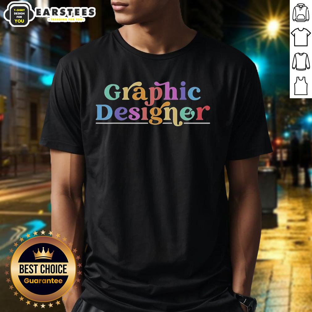 Good Graphic Designing Job Profession T-Shirt featuring creative design elements and vibrant colors for design enthusiasts.