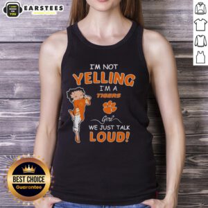 Girl wearing a Clemson Tigers tank top, expressing team spirit with the phrase 'I'm not yelling, I'm just talking loud.'