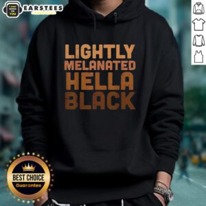 Alt Text: Good Lightly Melanated Hella Black Hoodie featuring a stylish design perfect for casual wear.