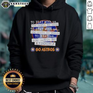 Nice Go Houston Astros hoodie featuring a playful design, perfect for fans and a stylish addition to any sports wardrobe.