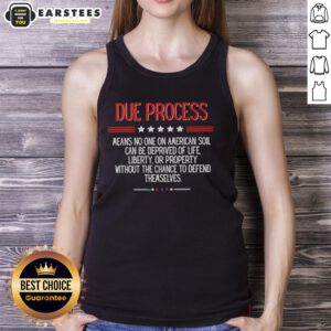 Awesome Due Process tank top design highlighting the importance of life and liberty for all on American soil.