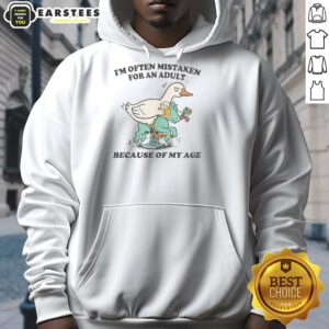 Alt Text: Cute duck hoodie design with the phrase 'Awesome, I'm Often Mistaken For An Adult Because Of My Age'