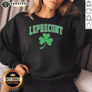 Awesome Leprecunt Shamrock St. Patrick's Day 2026 sweatshirt featuring a vibrant shamrock design and festive colors.
