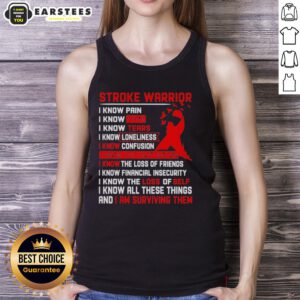 Awesome Stroke Warrior tank top featuring 'I Know Pain, I Know Fear, I Know Tears' with a red ribbon design.