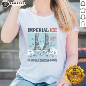Good Imperial Ice Pre-Crushed by the Imperial Walkers Ladies Tee featuring a stylish design for Star Wars fans.