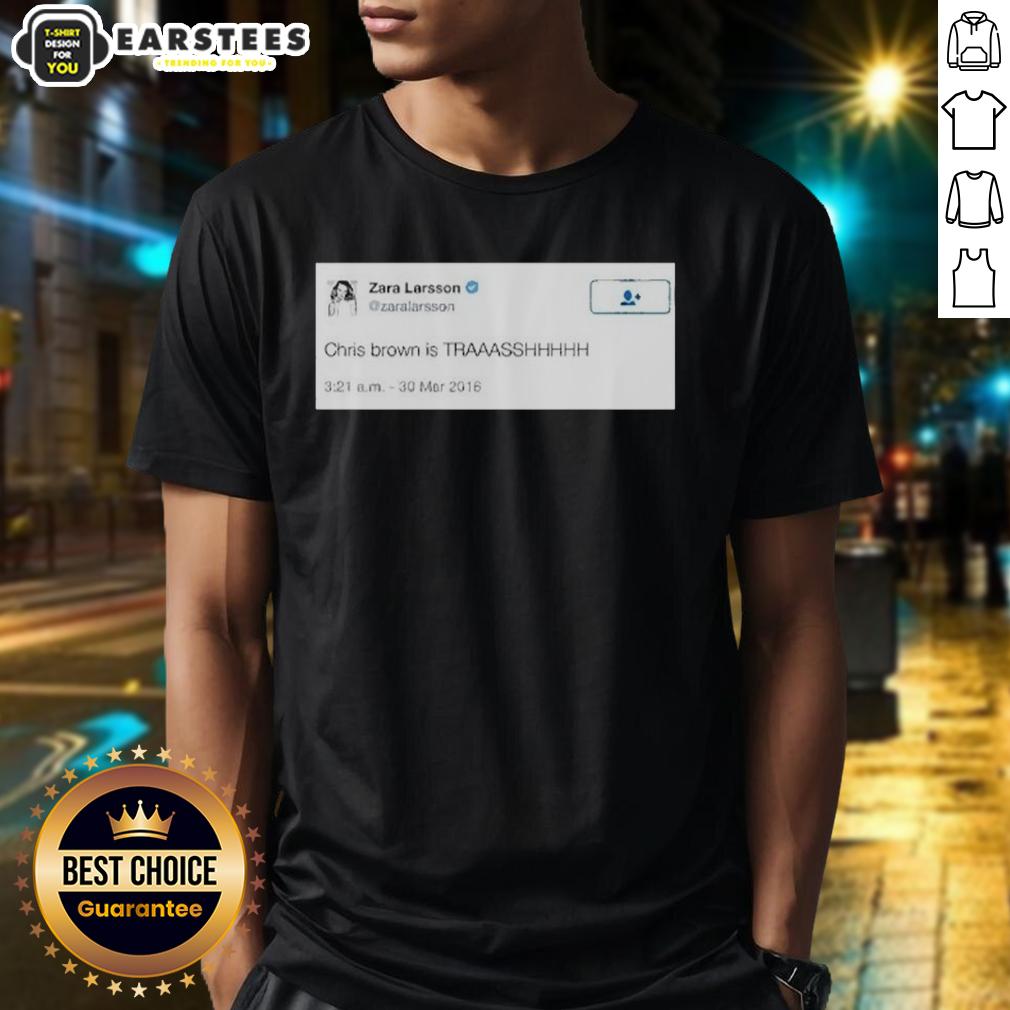 Good Zara Larsson Chris Brown Is Trash T-Shirt featuring bold text design in vibrant colors, perfect for music fans.