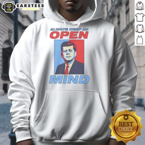 Retro hoodie featuring a portrait of John F. Kennedy with the quote 'Always Keep An Open Mind' for stylish inspiration.
