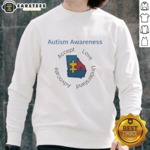 Premium Autism Awareness Georgia sweatshirt featuring a colorful puzzle piece and the message: Accept, Love, Understand, Advocate.