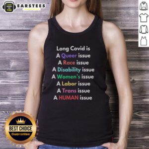 Good Long Covid is a Queer, Race, Disability, Women's, and Labor Issue tank top design highlighting intersectionality.