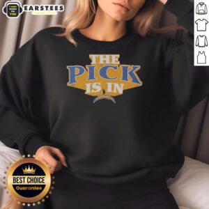 Good Los Angeles Chargers Pick Is In sweatshirt featuring team colors and logo, perfect for fans and game day attire.