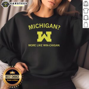 Cozy NCAA Michigan Wolverines sweatshirt with 'Good Michigan More Like Winchigan' slogan, perfect for fans.